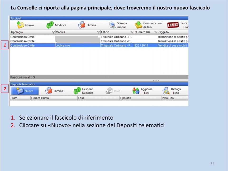 Selezionare il fascicolo di riferimento 2.