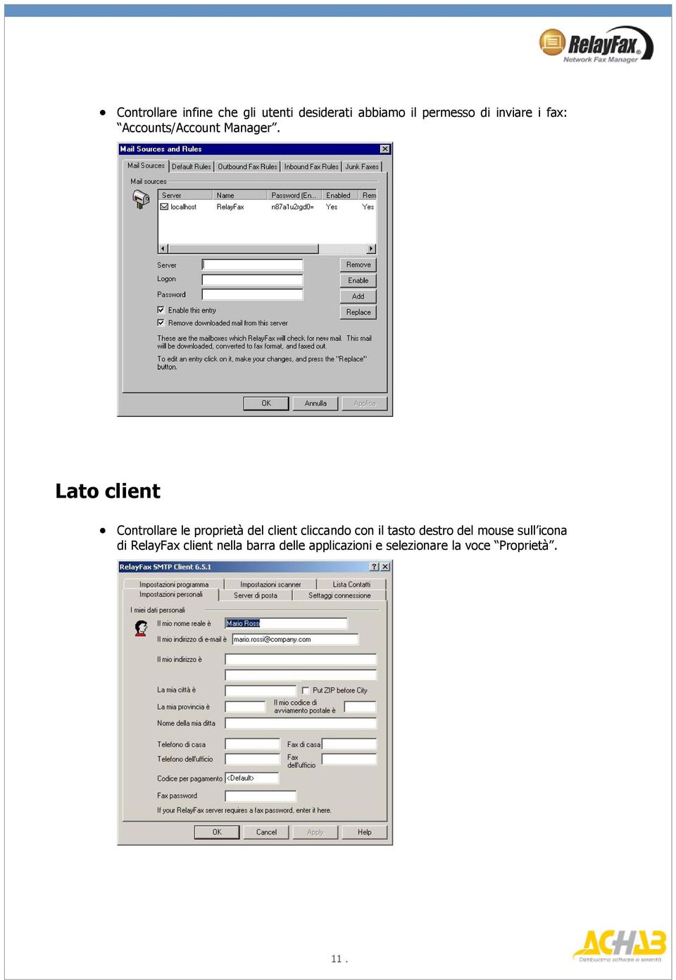 Lato client Controllare le proprietà del client cliccando con il tasto