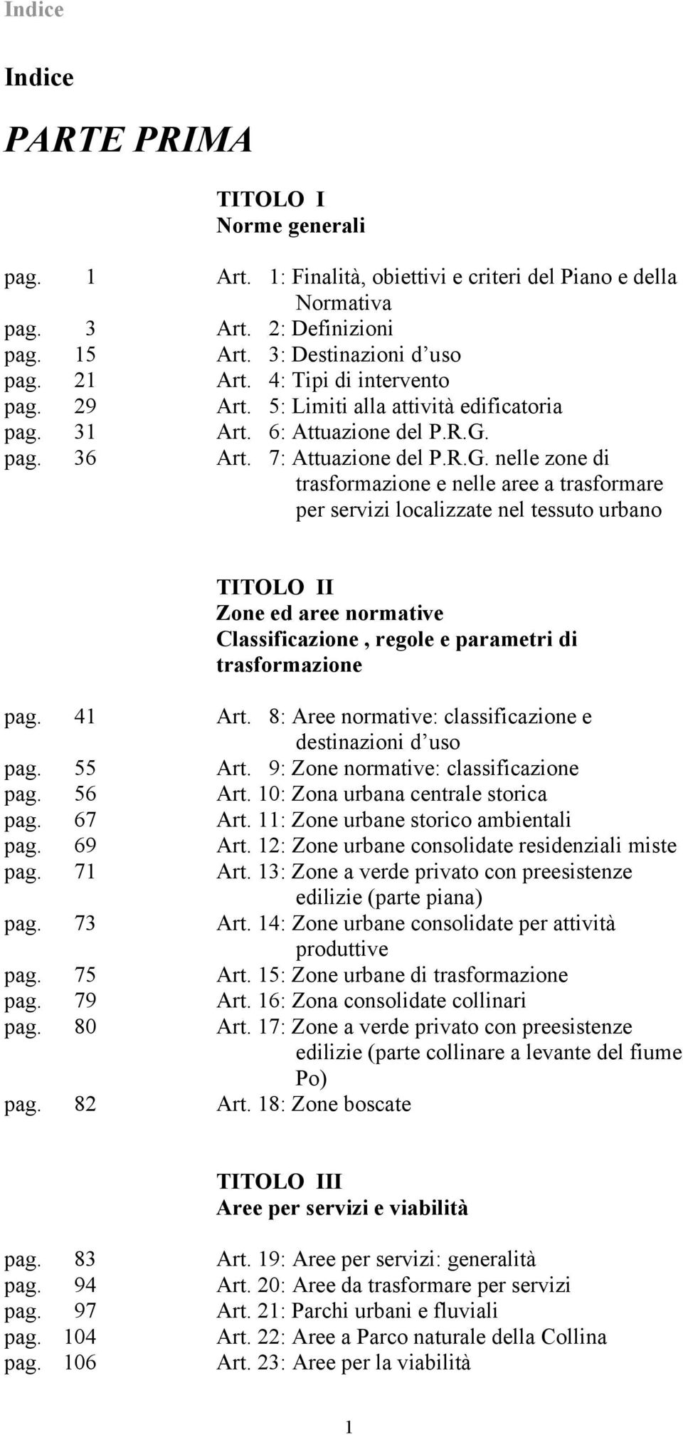 pag. 36 Art. 7: Attuazione del P.R.G.