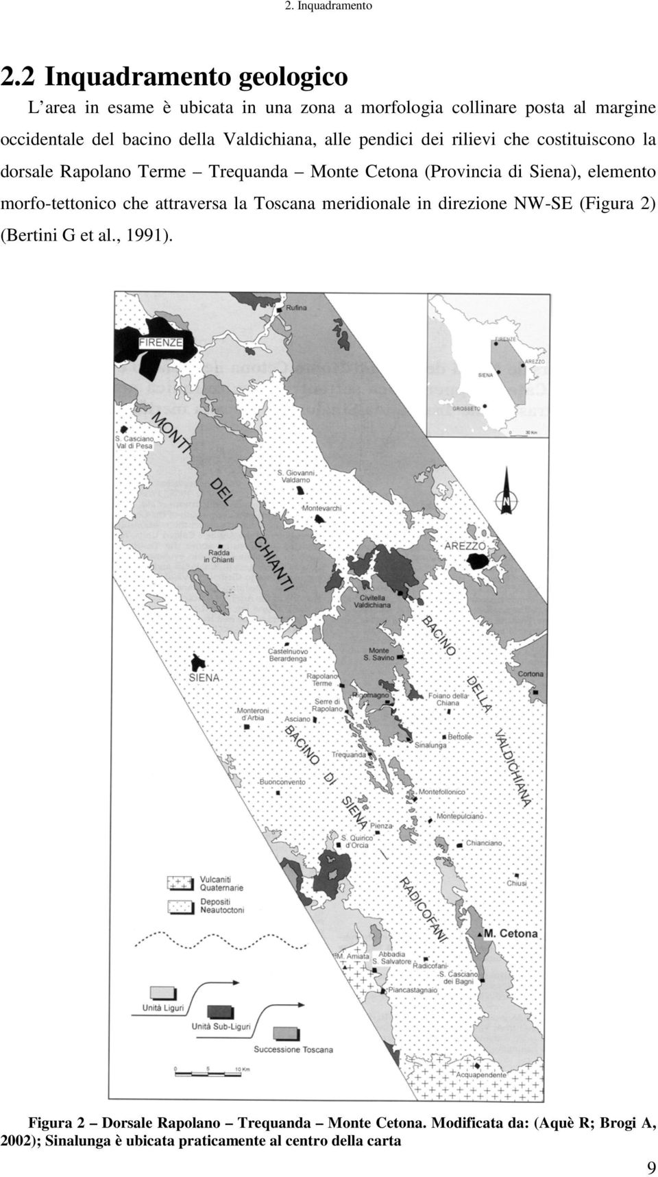 Valdichiana, alle pendici dei rilievi che costituiscono la dorsale Rapolano Terme Trequanda Monte Cetona (Provincia di Siena), elemento