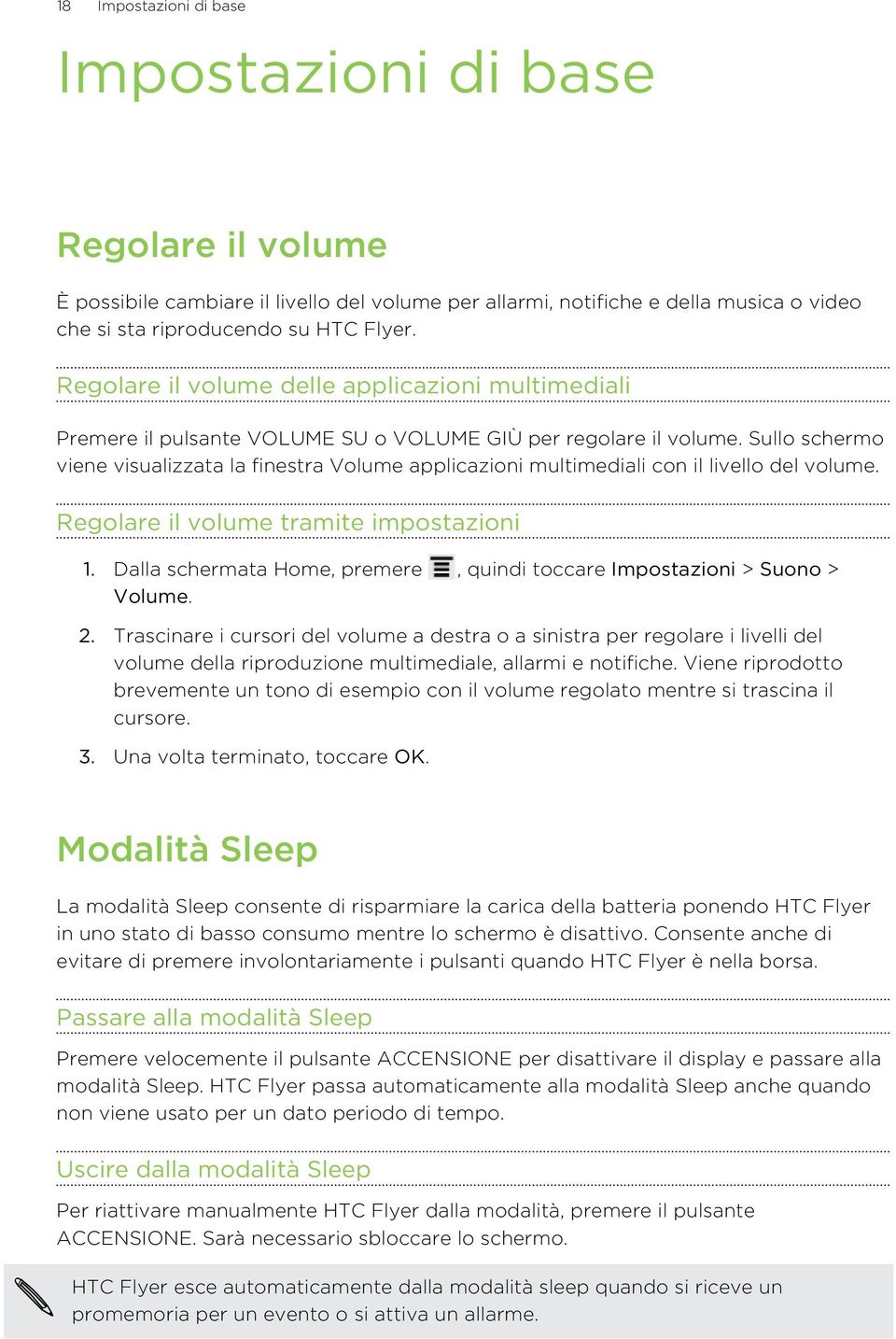 Sullo schermo viene visualizzata la finestra Volume applicazioni multimediali con il livello del volume. Regolare il volume tramite impostazioni 1.