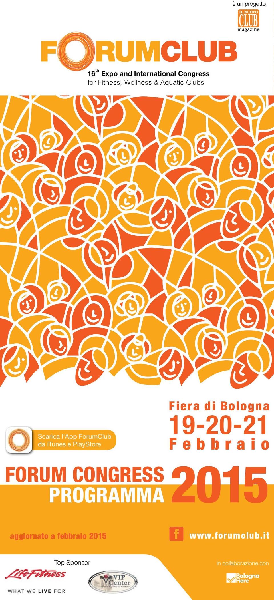 PROGRAMMA 201 Scarica l'app ForumClub da itunes e PlayStore Fiera di Bologna 19-20-21
