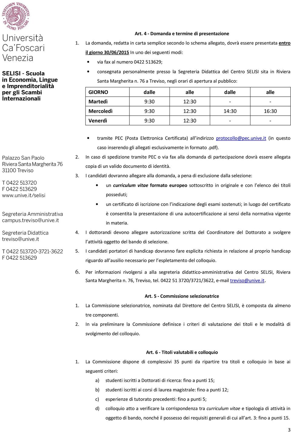 Segreteria Didattica del Centro SELISI sita in Riviera Santa Margherita n.