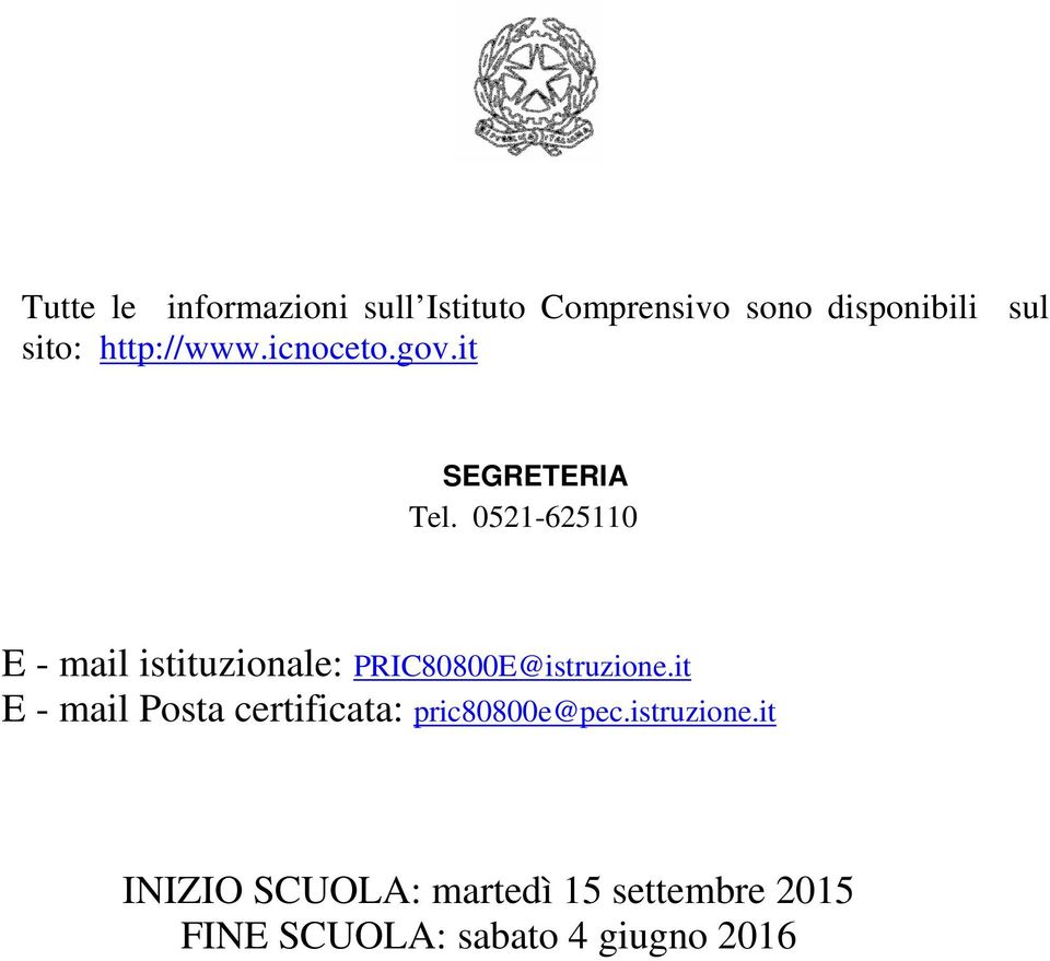 0521-625110 E - mail istituzionale: PRIC80800E@istruzione.