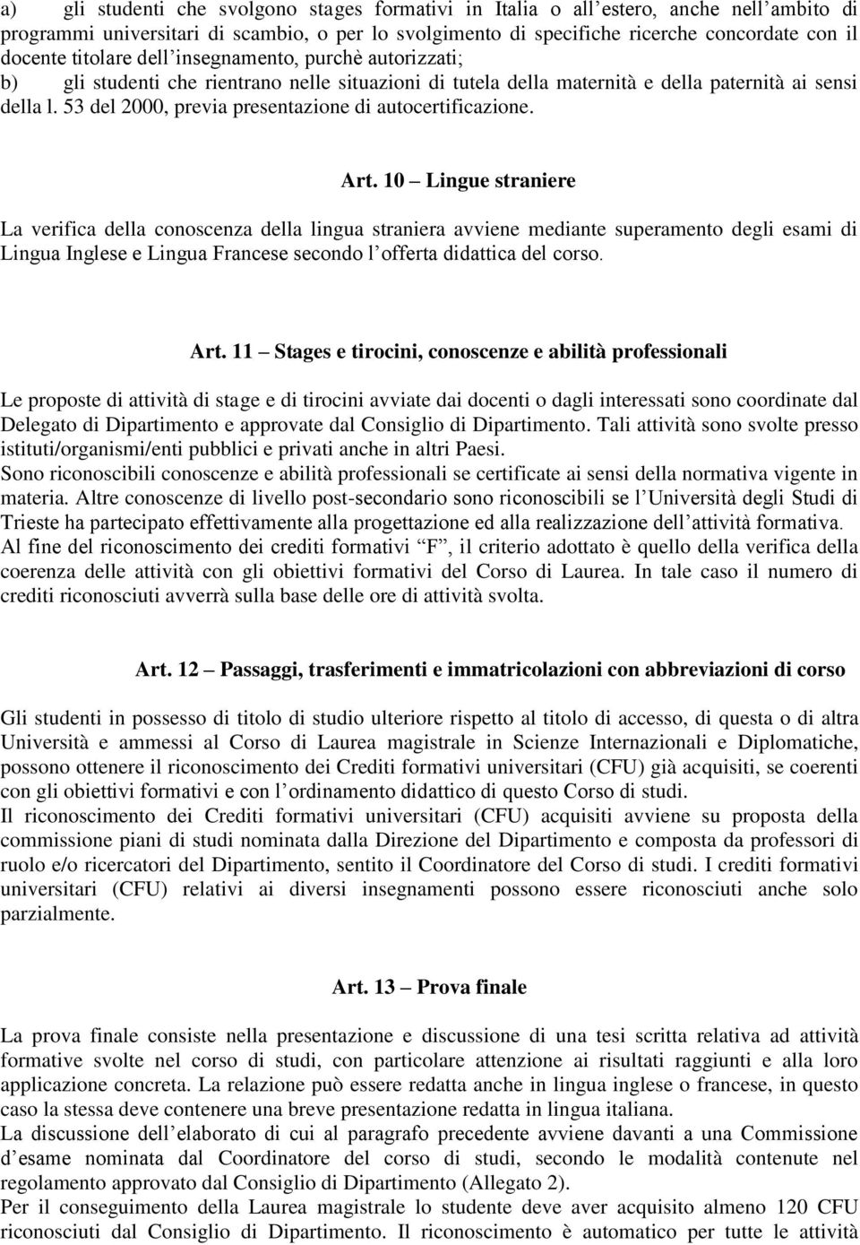 53 del 2000, previa presentazione di autocertificazione. Art.