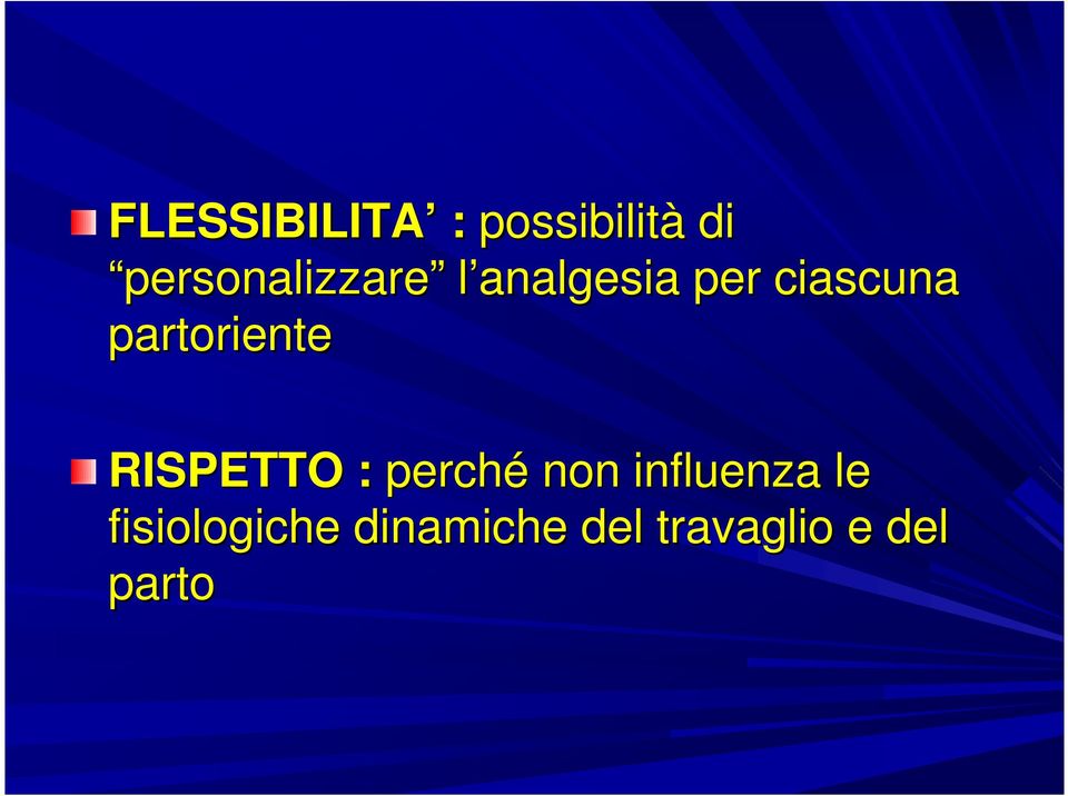 partoriente RISPETTO : perché non