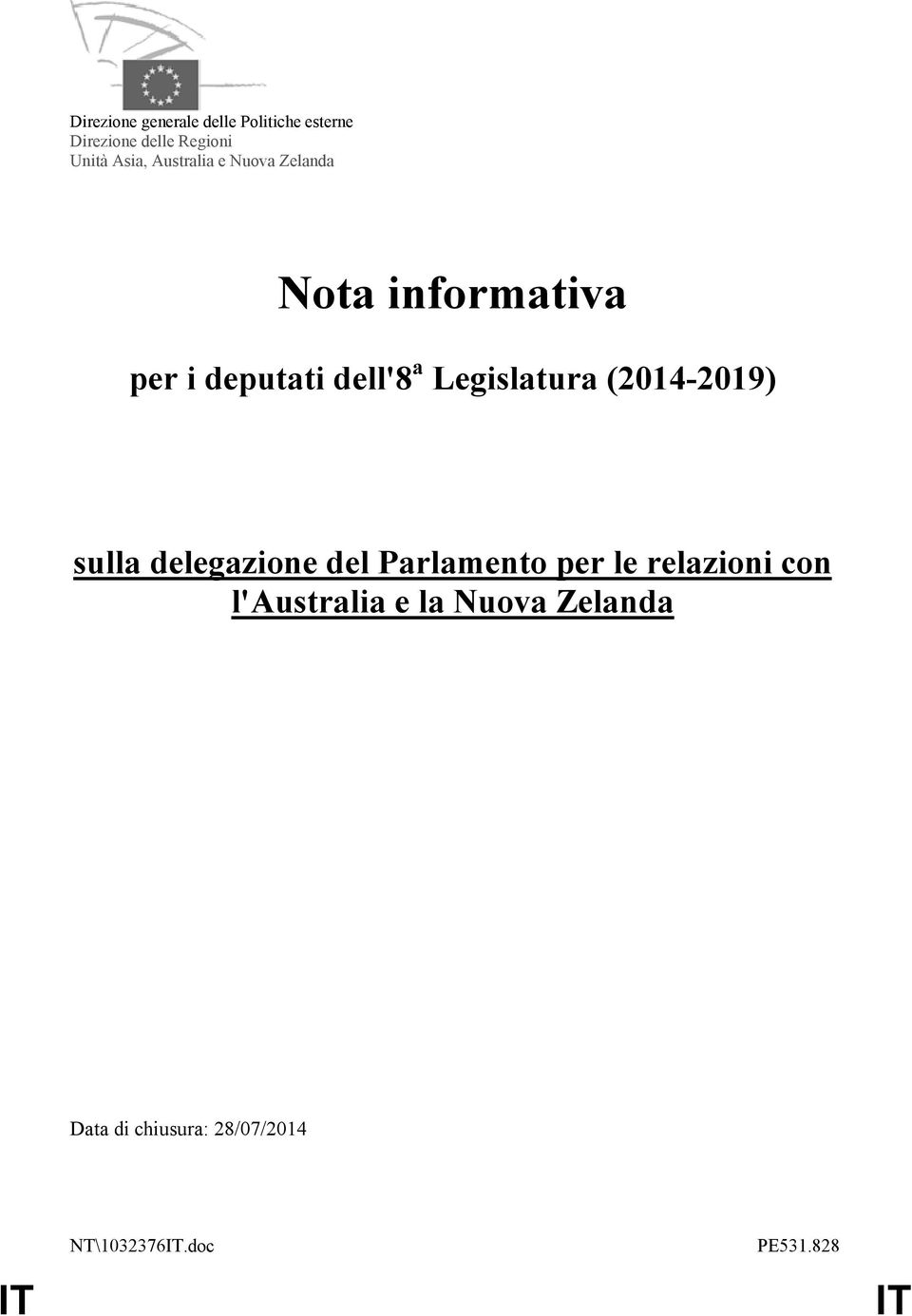 Legislatura (2014-2019) sulla delegazione del Parlamento per le relazioni