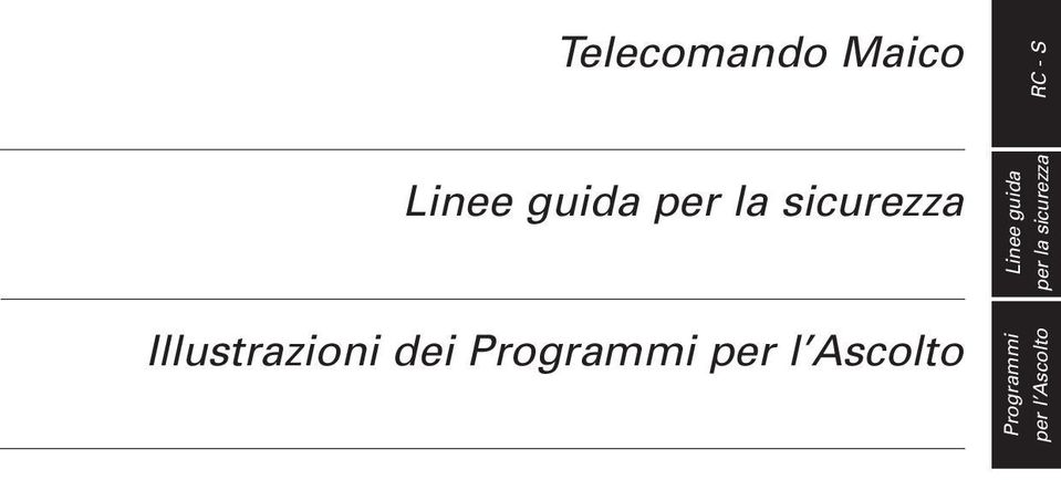 Programmi per l Ascolto Linee guida