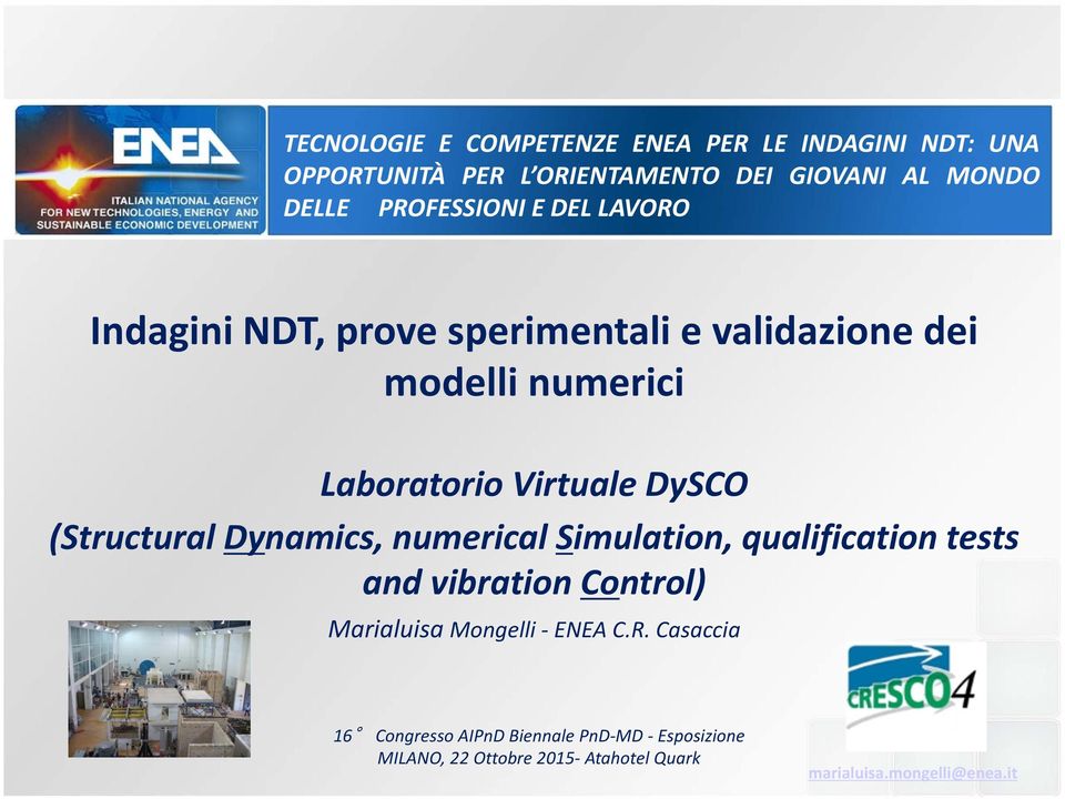 validazione dei modelli numerici Laboratorio Virtuale DySCO (Structural Dynamics,