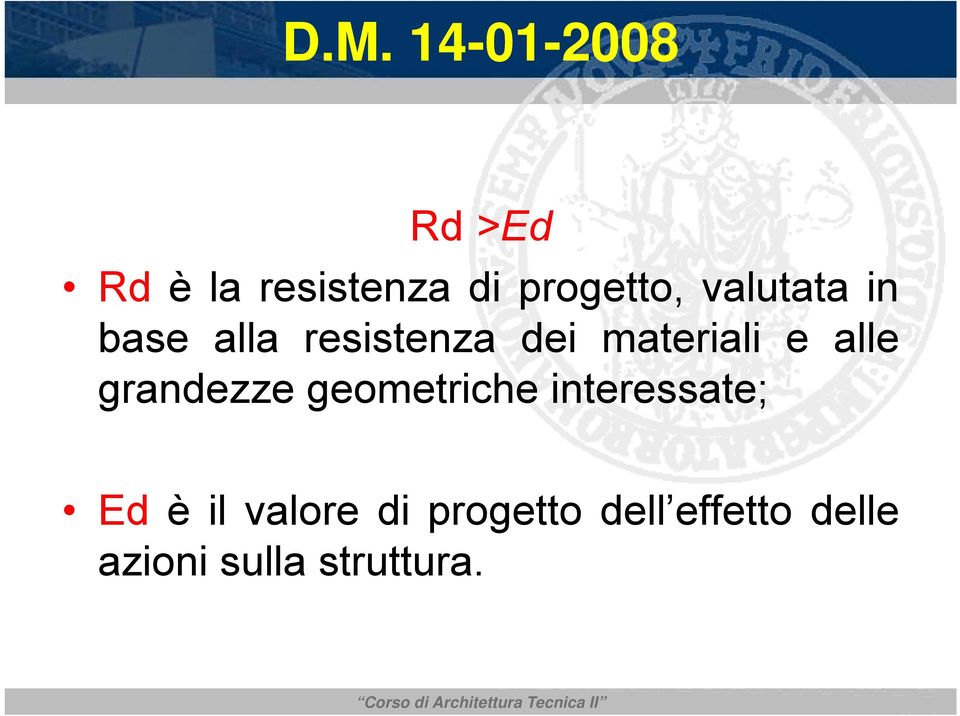 materiali e alle grandezze geometriche interessate;