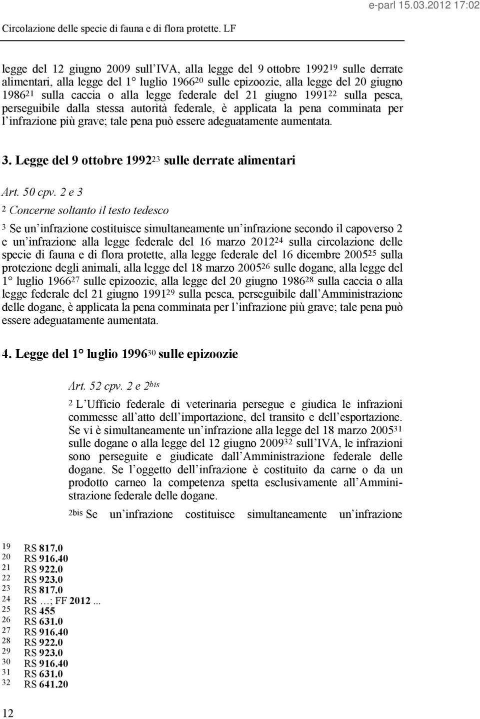 3. Legge del 9 ottobre 1992 23 sulle derrate alimentari Art. 50 cpv.