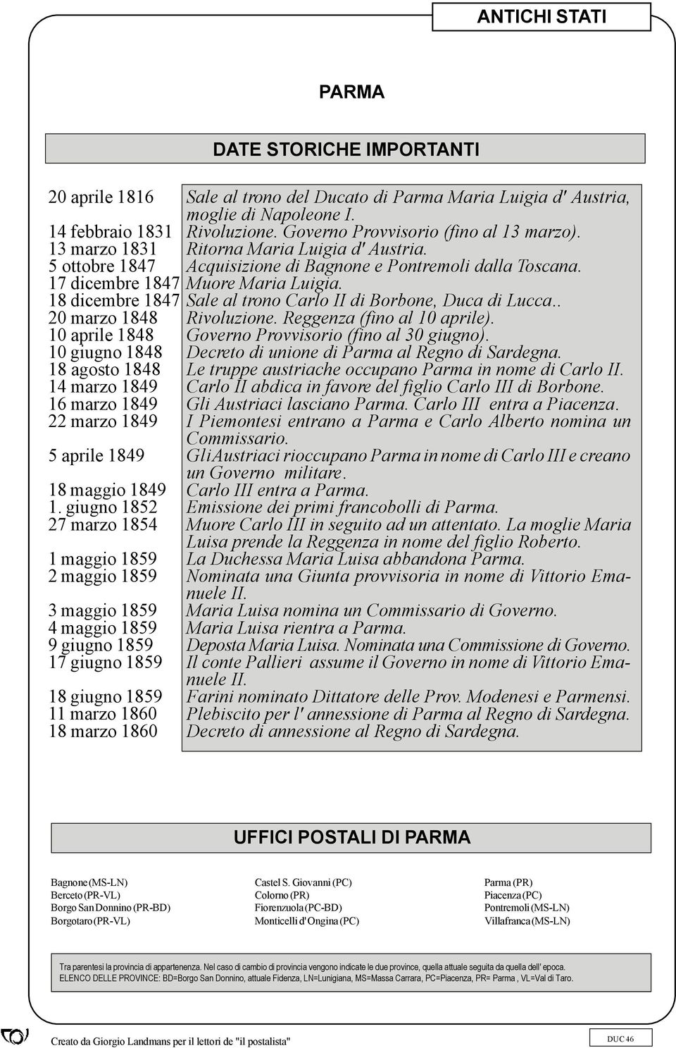 giugno 1852 27 marzo 1854 1 maggio 1859 2 maggio 1859 3 maggio 1859 4 maggio 1859 9 giugno 1859 17 giugno 1859 18 giugno 1859 11 marzo 1860 18 marzo 1860 DATE STORICHE IMPORTANTI Sale al trono del