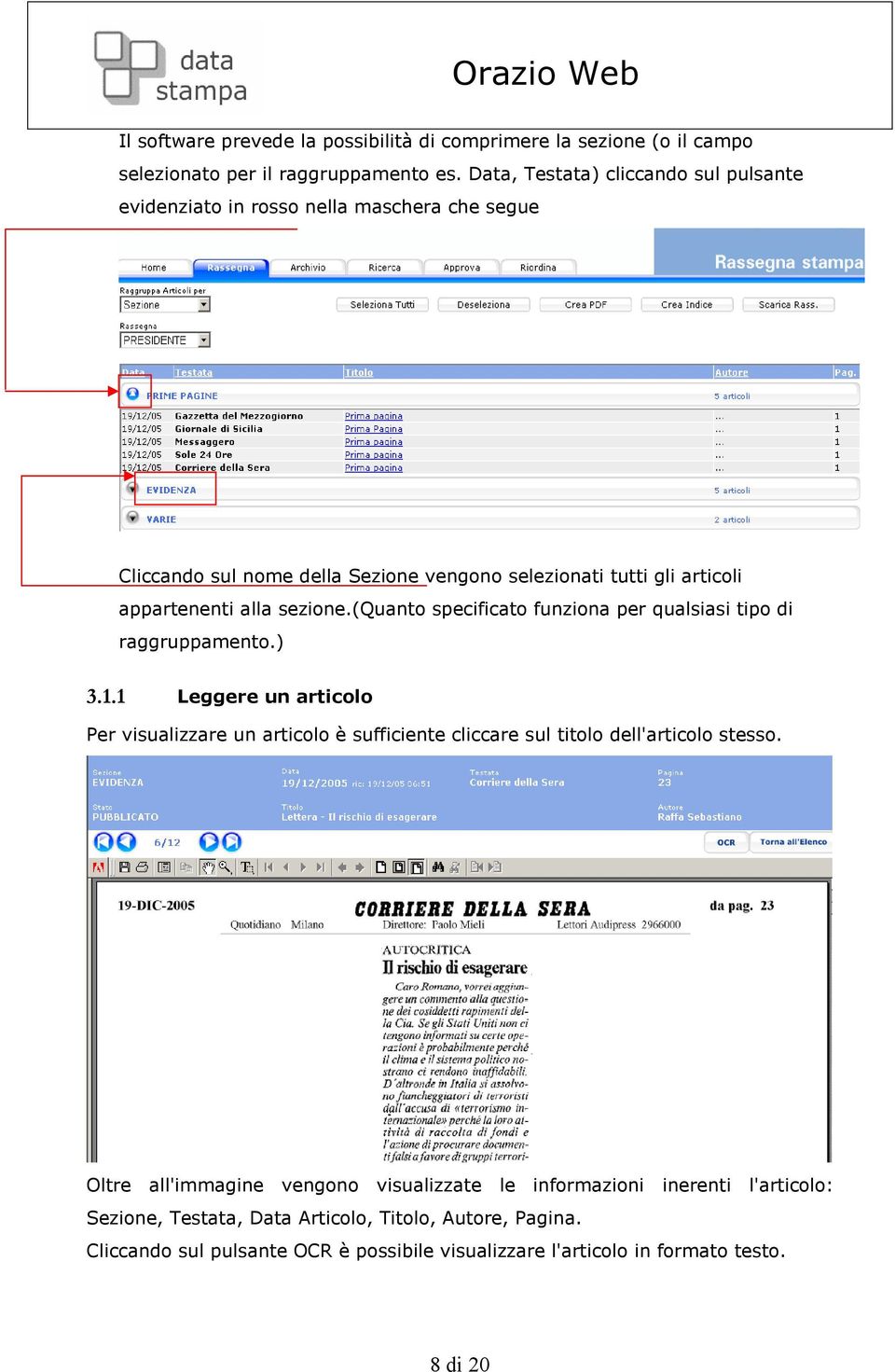 sezione.(quanto specificato funziona per qualsiasi tipo di raggruppamento.) 3.1.