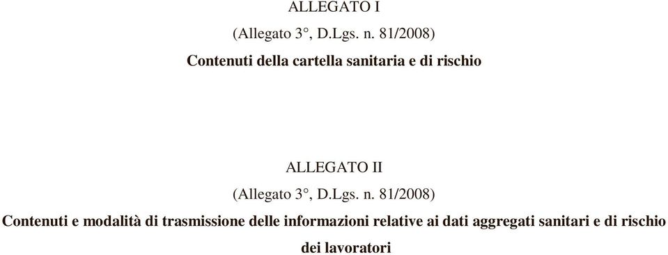 ALLEGATO II (Allegato 3, D.Lgs. n.