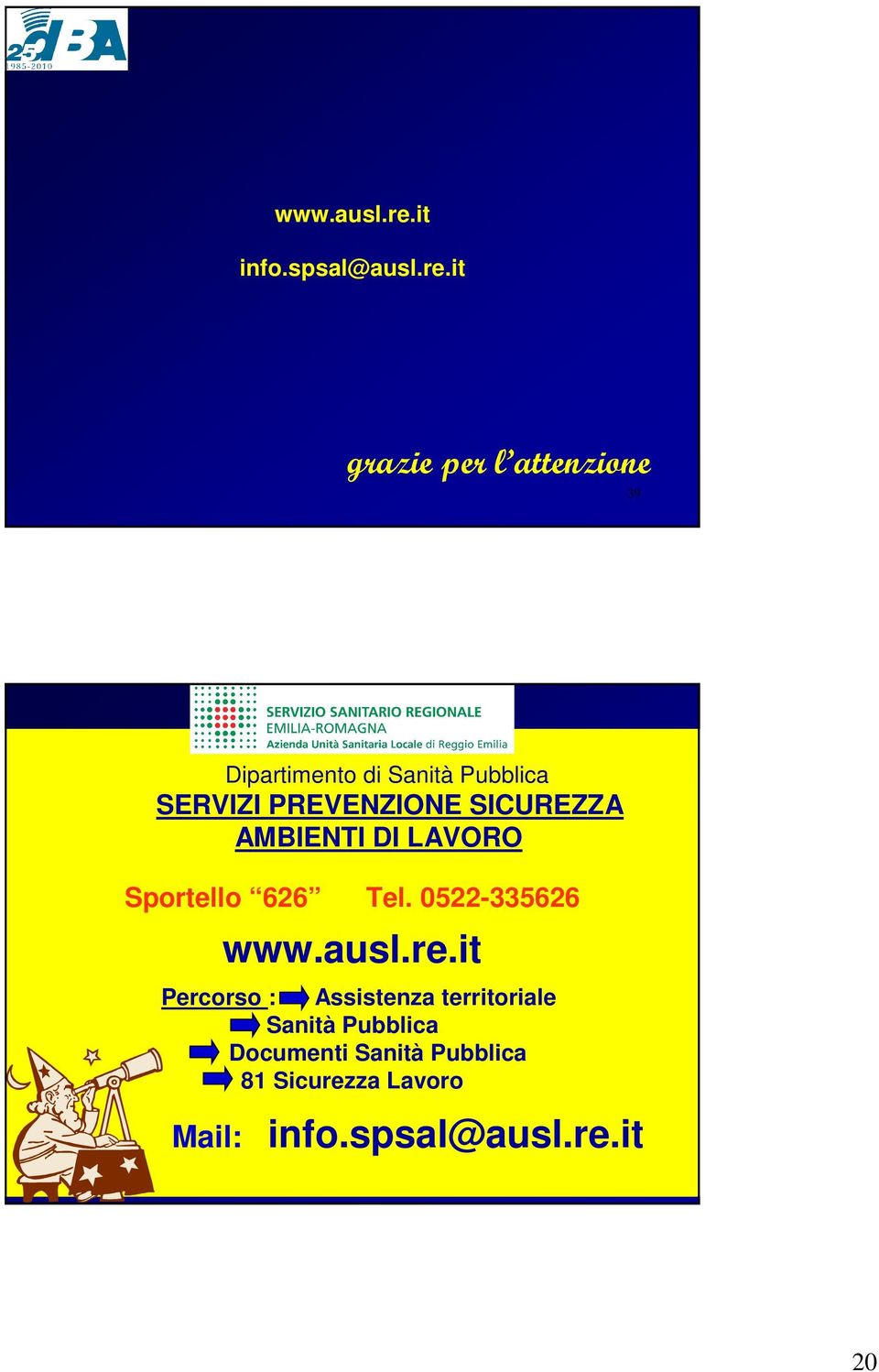 it grazie per l attenzione 39 Dipartimento di Sanità Pubblica SERVIZI