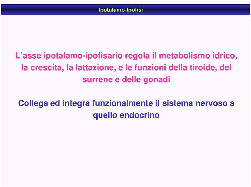 le funzioni della tiroide, del surrene e delle gonadi