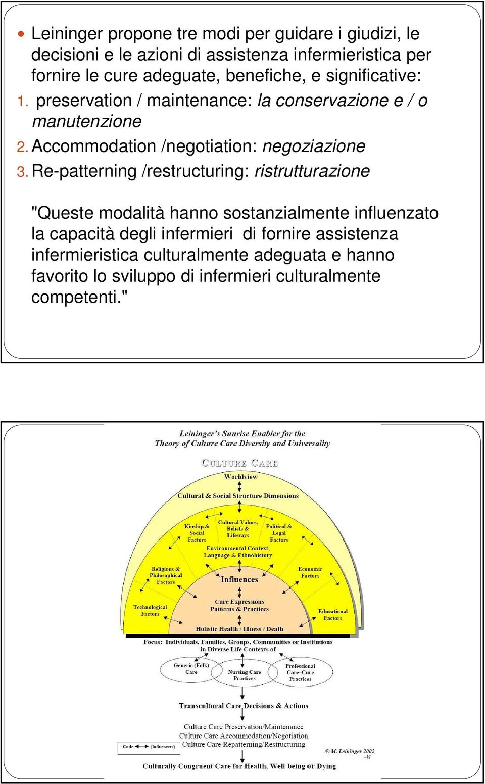 Accommodation /negotiation: negoziazione 3.