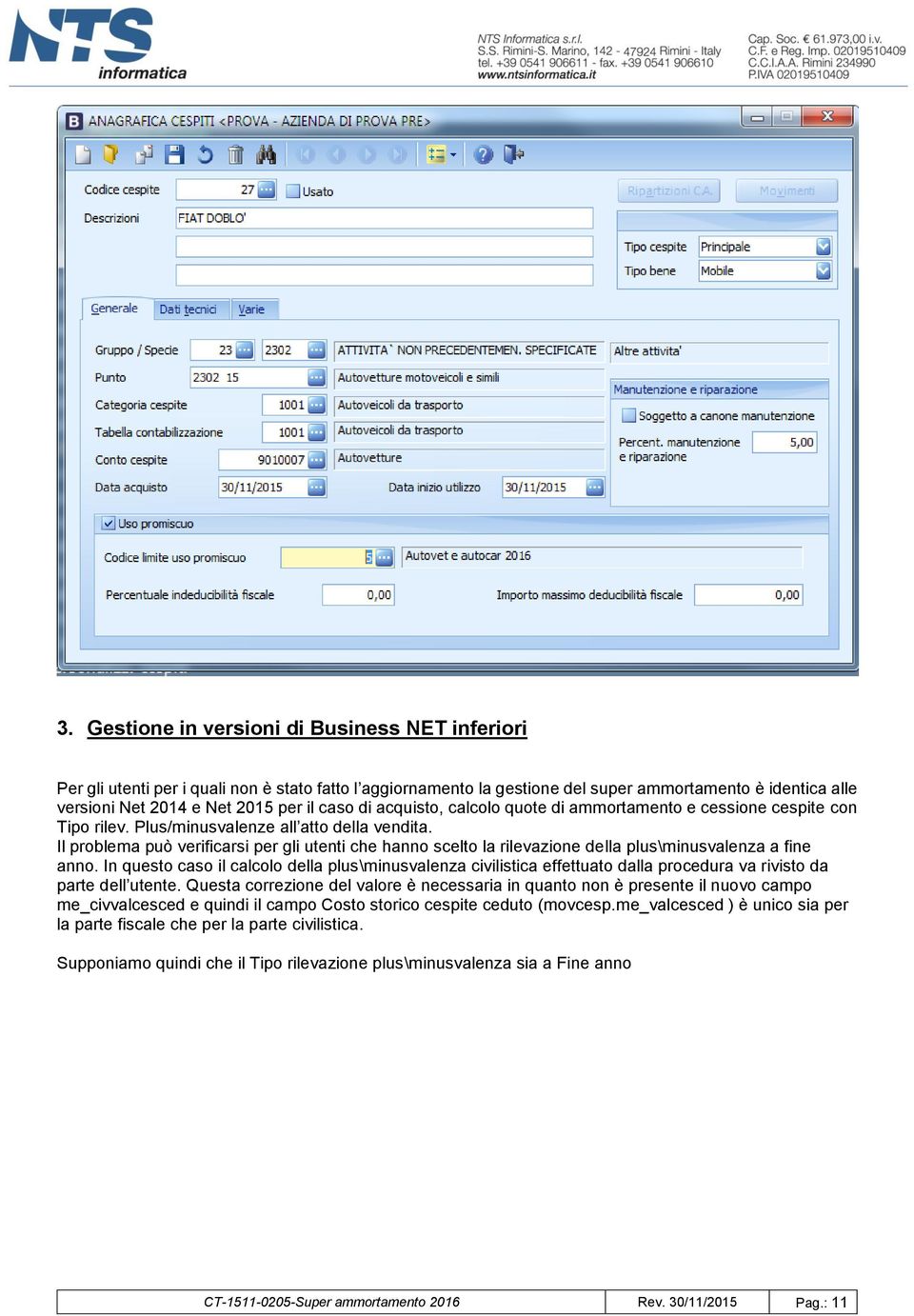 Il problema può verificarsi per gli utenti che hanno scelto la rilevazione della plus\minusvalenza a fine anno.