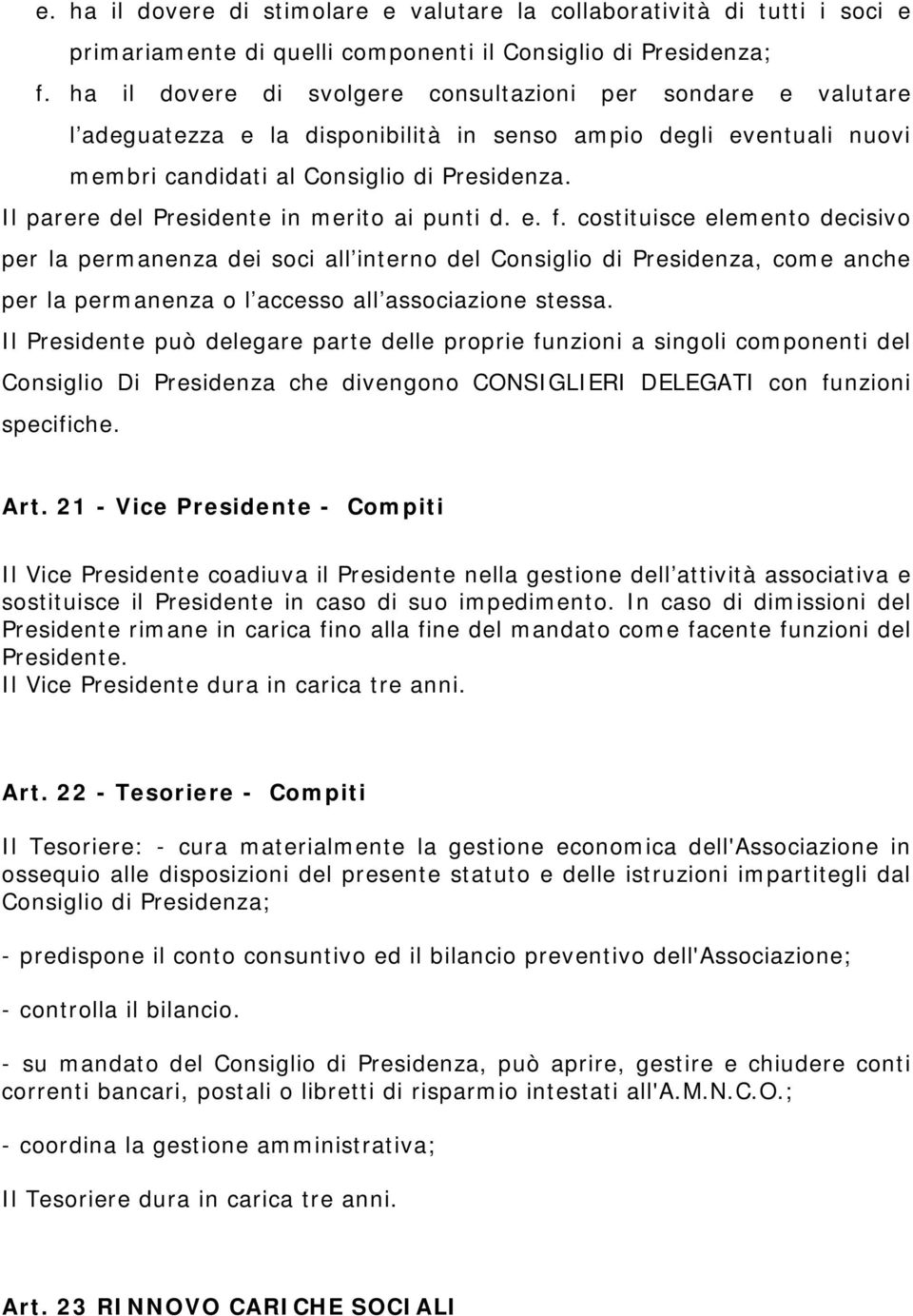 Il parere del Presidente in merito ai punti d. e. f.