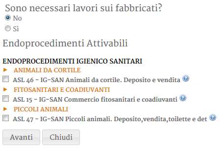 Dopo aver selezionato la tipologia d intervento desiderata (Avvio, Variazione, Subingresso, Cessazione), il sistema potrebbe proporre di selezionare alcuni endoprocedimenti aggiuntivi: Nel caso in