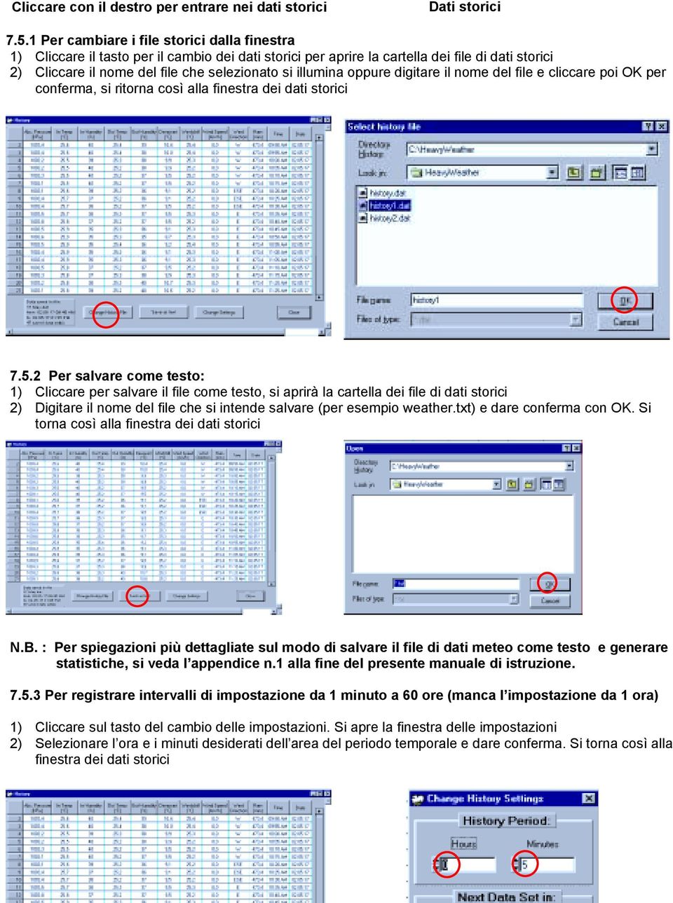 illumina oppure digitare il nome del file e cliccare poi OK per conferma, si ritorna così alla finestra dei dati storici 7.5.