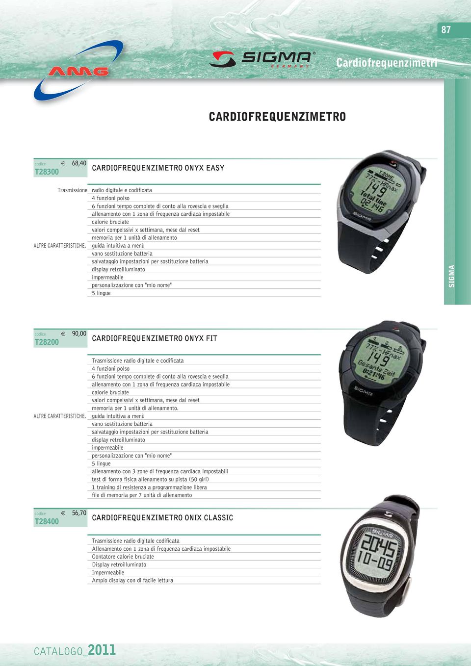 guida intuitiva a menù vano sostituzione batteria salvataggio impostazioni per sostituzione batteria display retroilluminato impermeabile personalizzazione con "mio nome" 5 lingue SIGMA codice 90,00