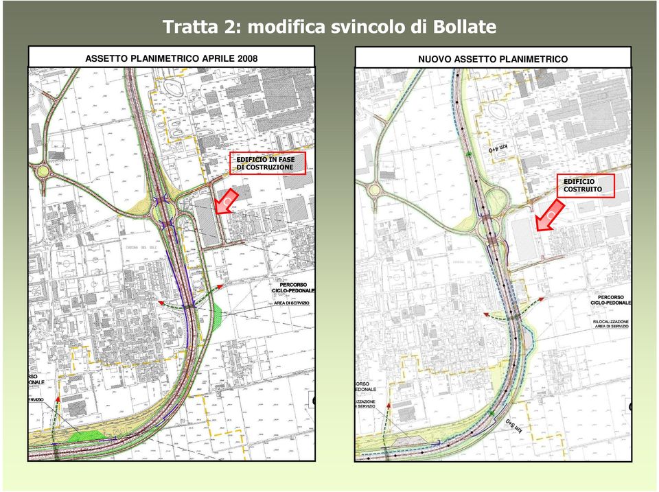 2008 NUOVO ASSETTO PLANIMETRICO