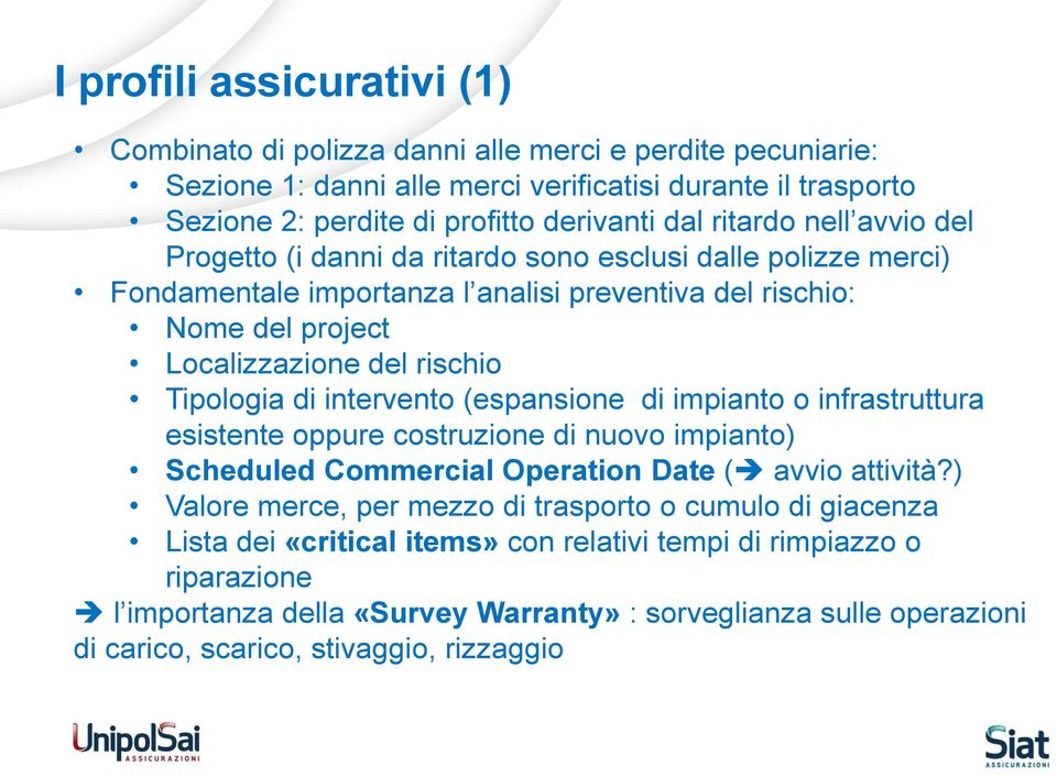 di intervento (espansione di impianto o infrastruttura esistente oppure costruzione di nuovo impianto) Scheduled Commercial Operation Date ( avvio attività?