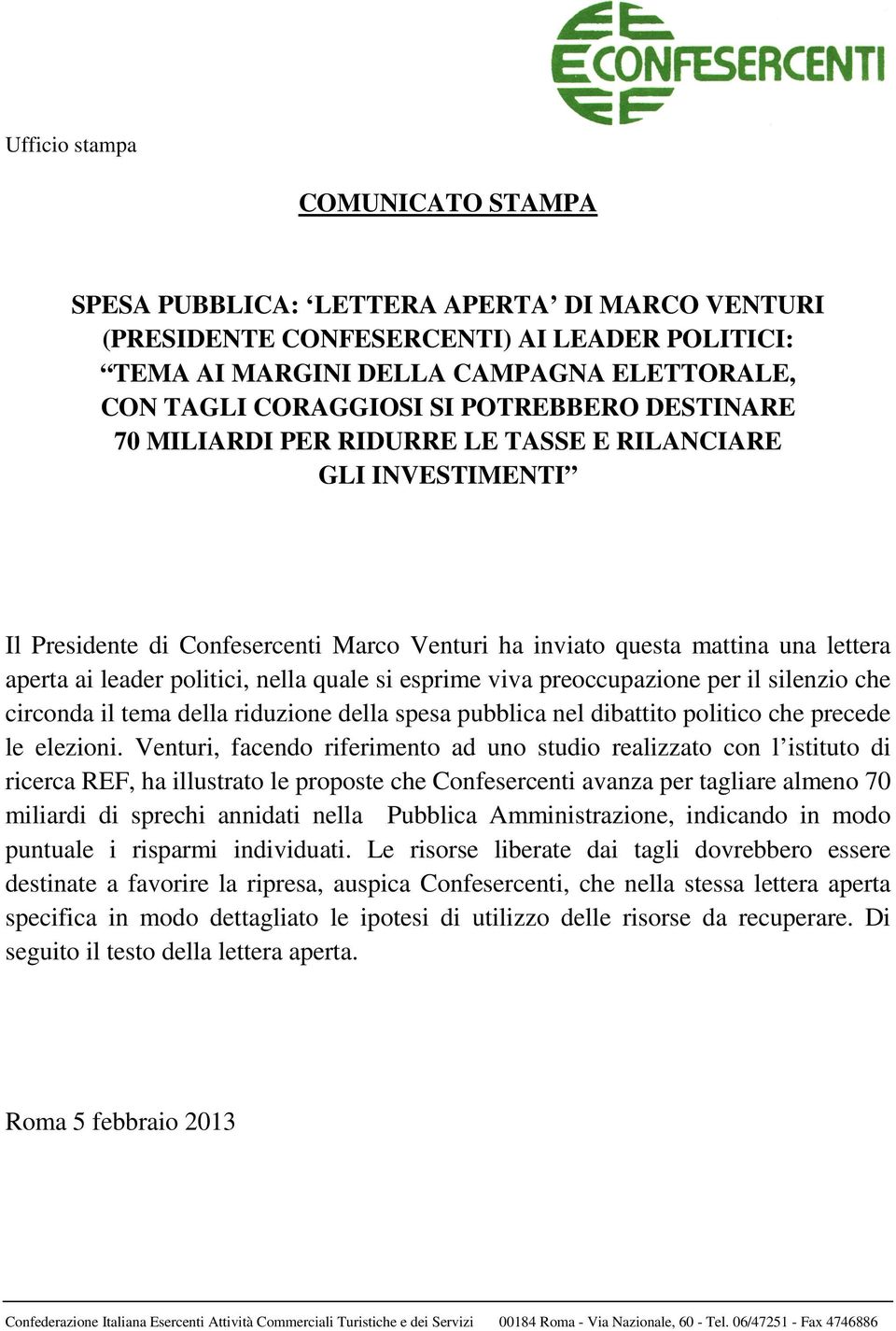 quale si esprime viva preoccupazione per il silenzio che circonda il tema della riduzione della spesa pubblica nel dibattito politico che precede le elezioni.