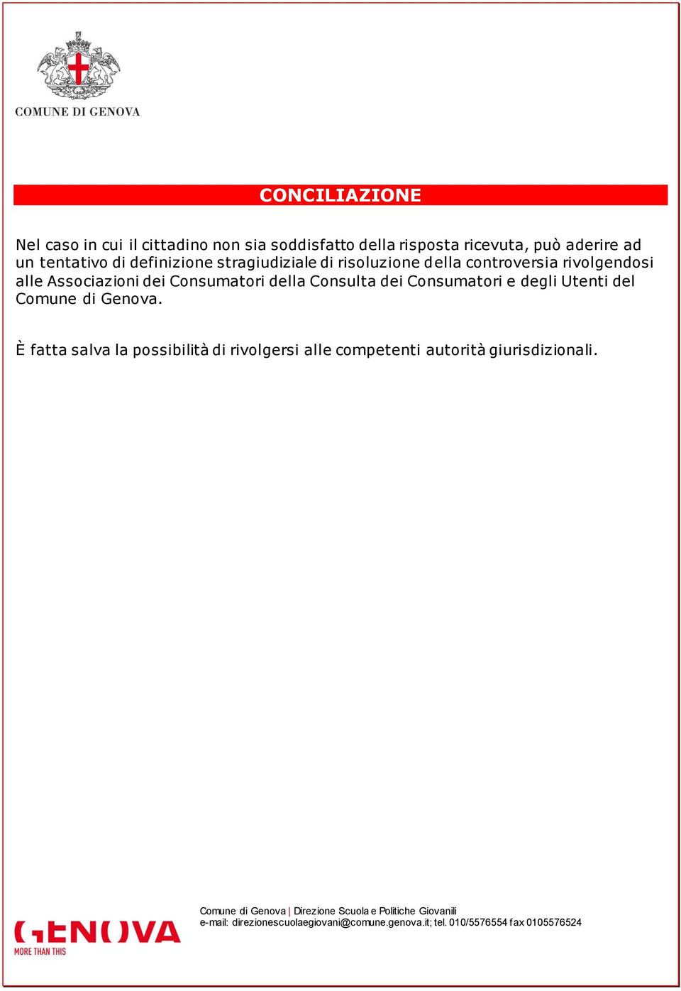 rivolgendosi alle Associazioni dei Consumatori della Consulta dei Consumatori e degli Utenti