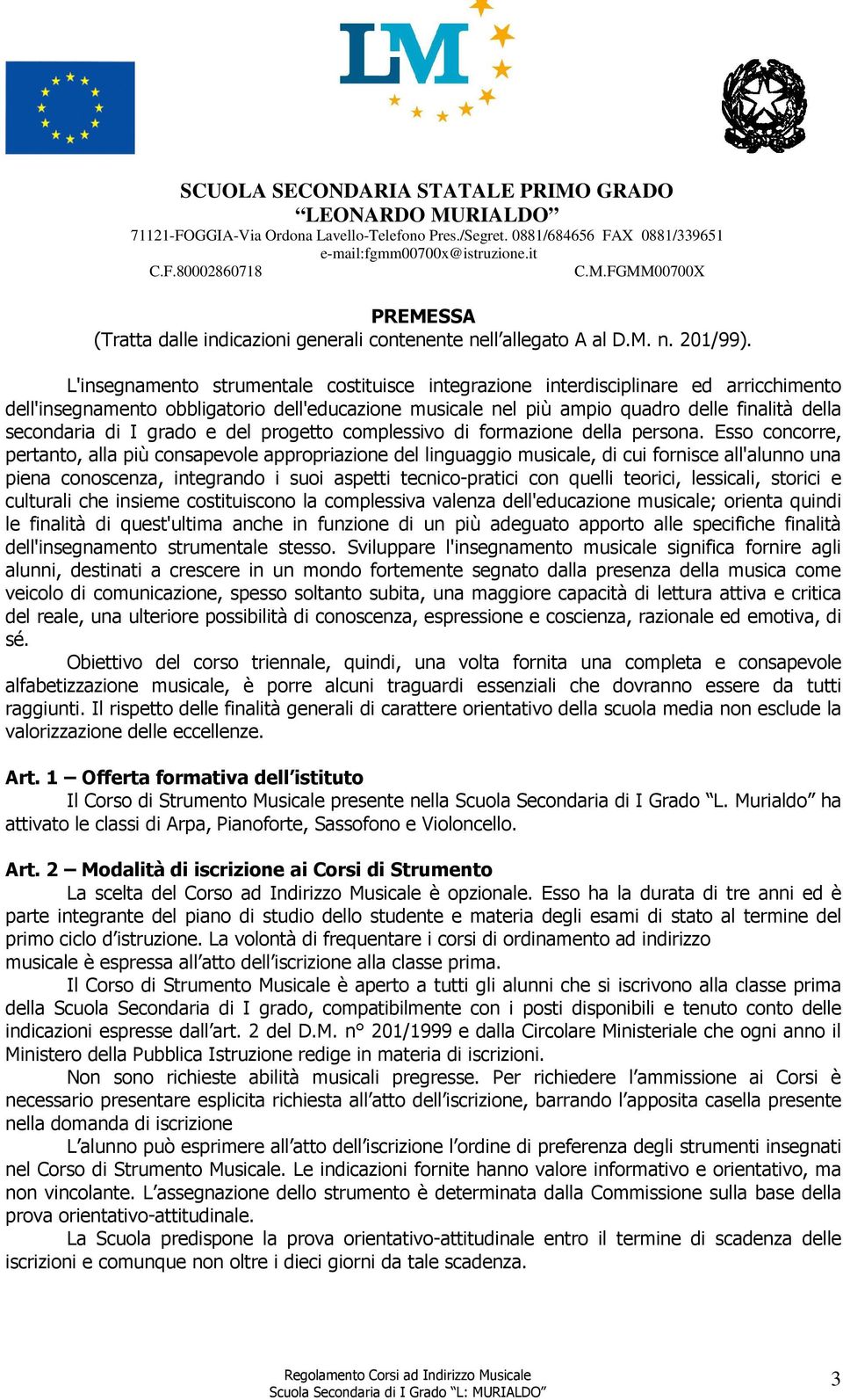 I grado e del progetto complessivo di formazione della persona.