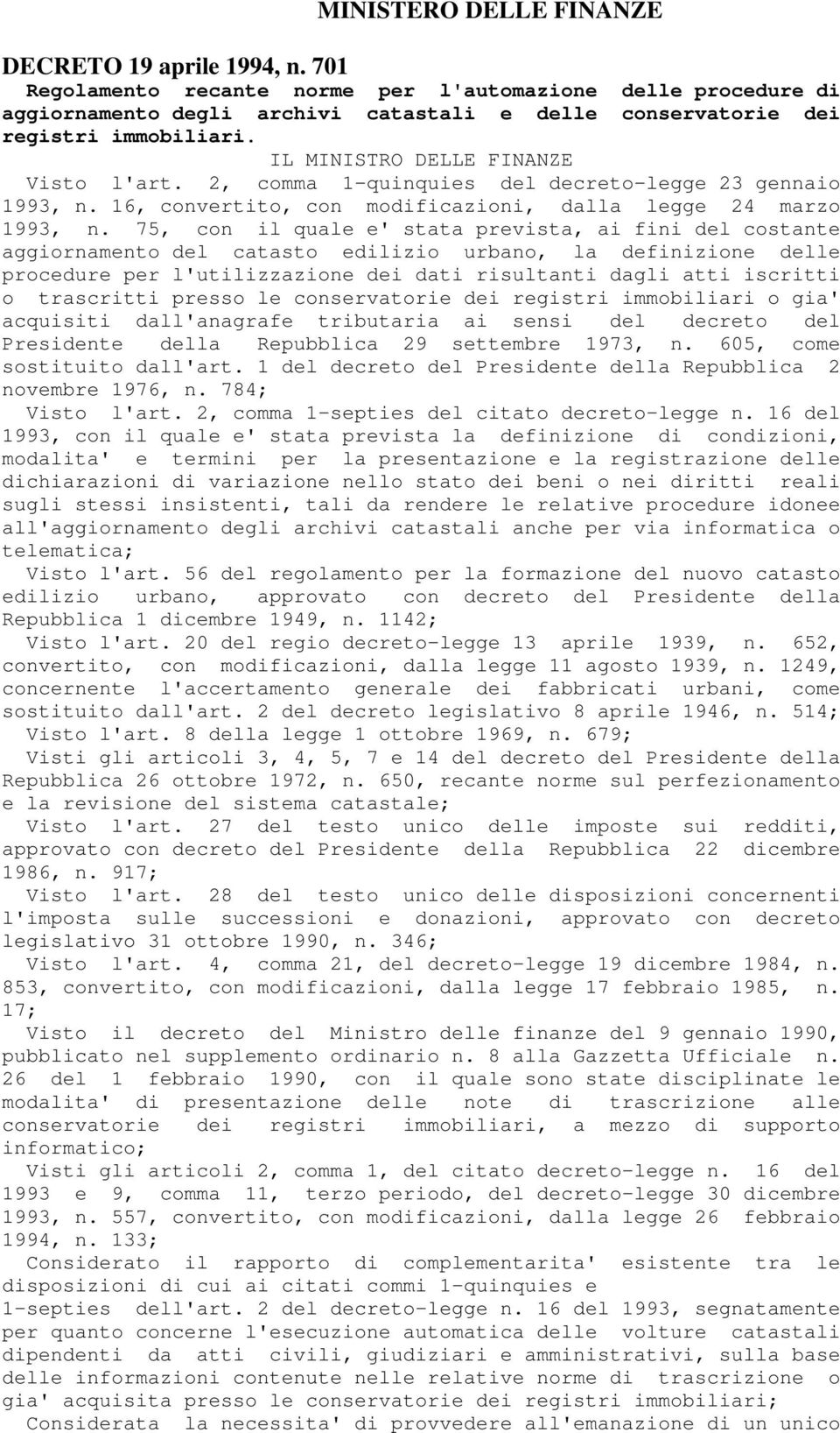 2, comma 1-quinquies del decreto-legge 23 gennaio 1993, n. 16, convertito, con modificazioni, dalla legge 24 marzo 1993, n.