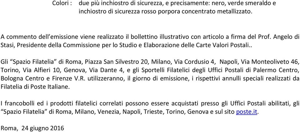 Angelo di Stasi, Presidente della Commissione per lo Studio e Elaborazione delle Carte Valori Postali.