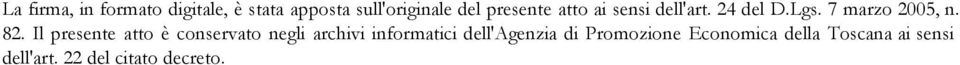 Il presente atto è conservato negli archivi informatici dell'agenzia