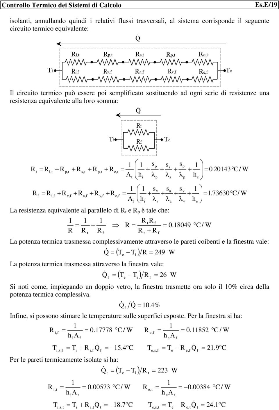 043 C/ W t,t,t,t,t,t v a v, v, a, v,,.73630 C/ W v a v La rtza quvalt al aralllo d t è tal c: t 0.