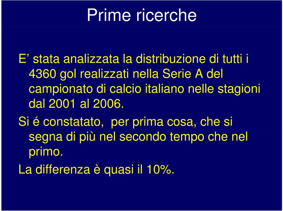 stagioni dal 2001 al 2006.