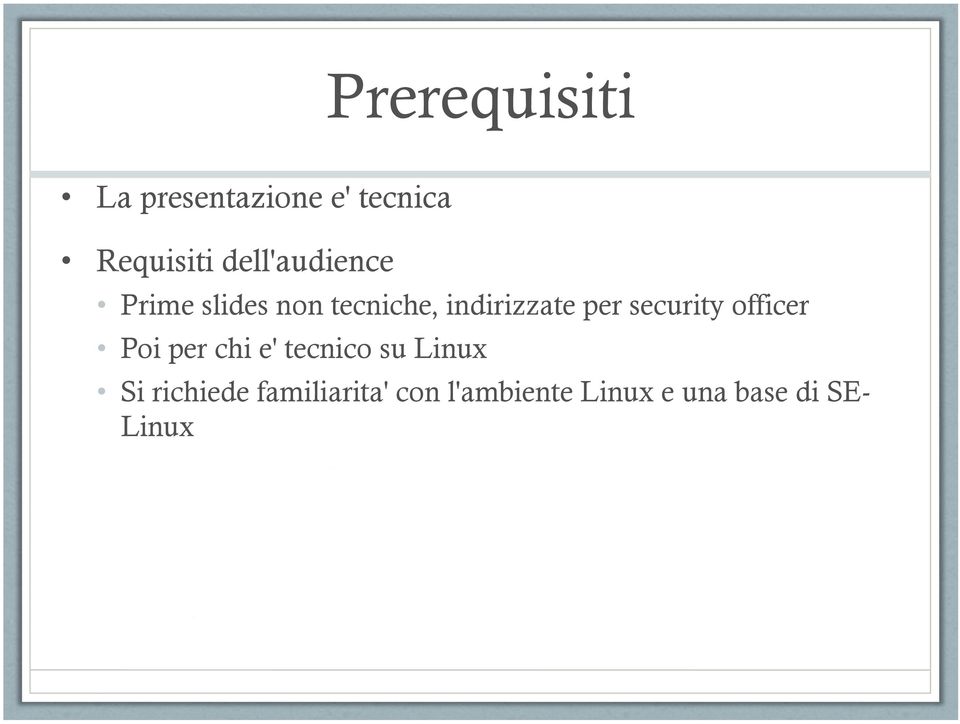 security officer Poi per chi e' tecnico su Linux Si