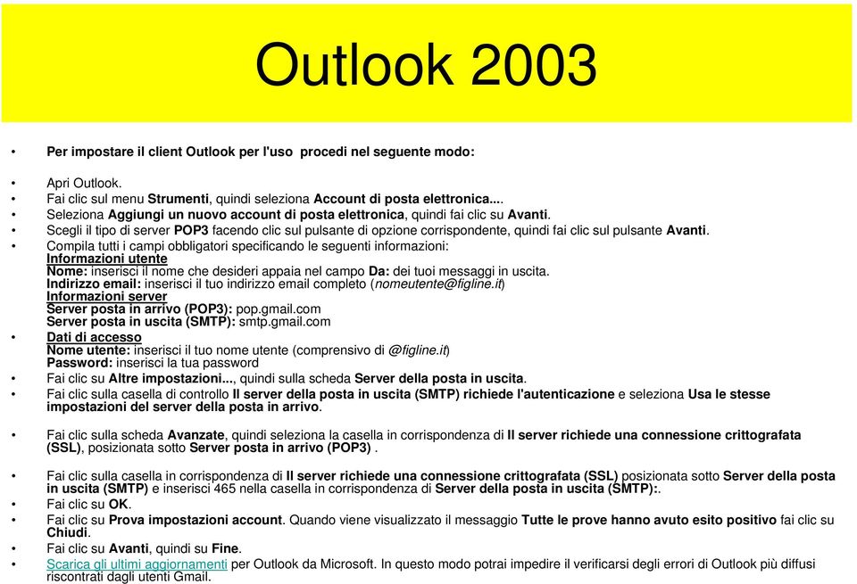 Scegli il tipo di server POP3 facendo clic sul pulsante di opzione corrispondente, quindi fai clic sul pulsante Avanti.