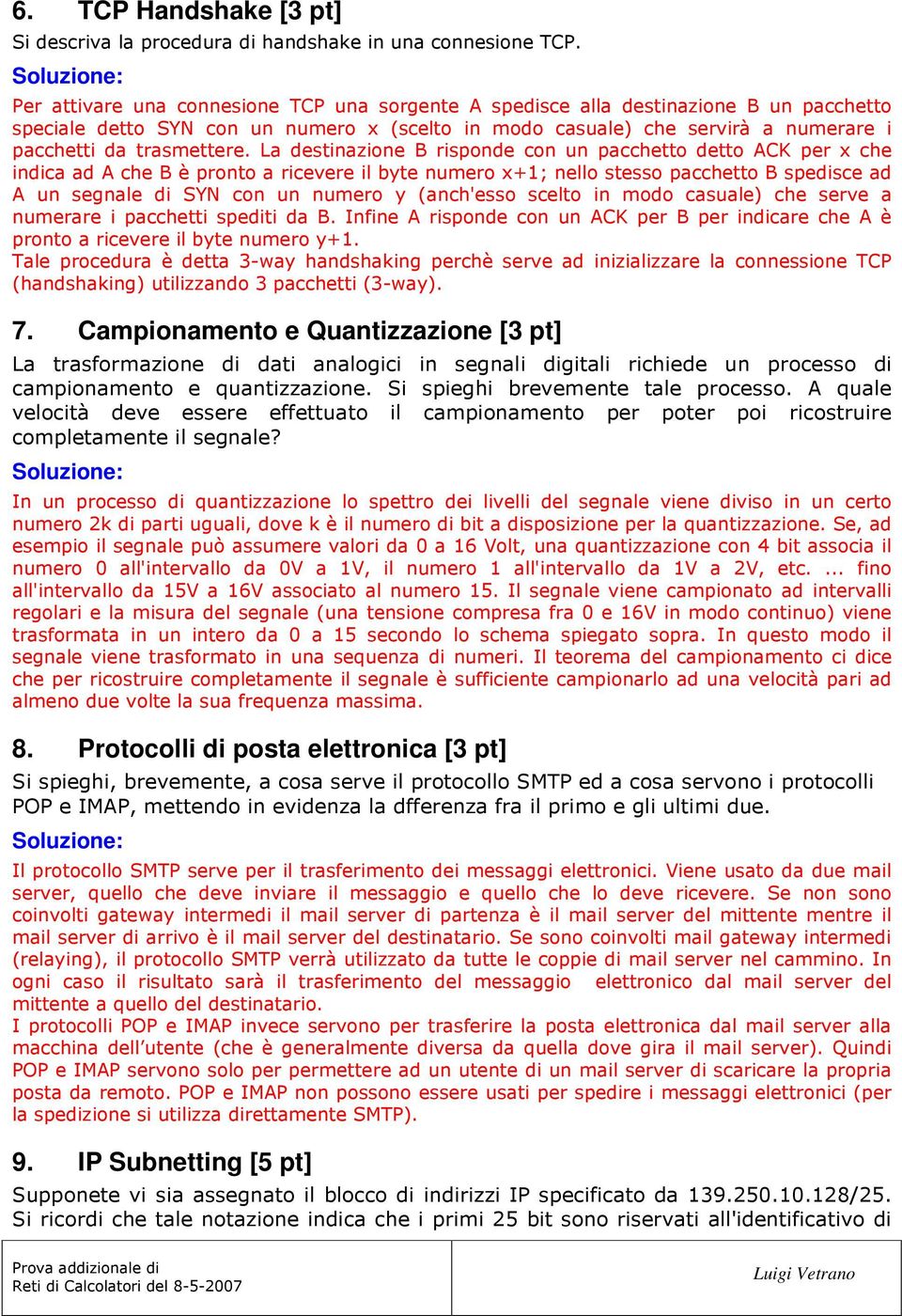 Campionamento e Quantizzazione [3 pt], & # & 0,, ( & D$D-#&$ 4 A8*$&9# * A*$ A A* *$, A<* A8* A< 1,