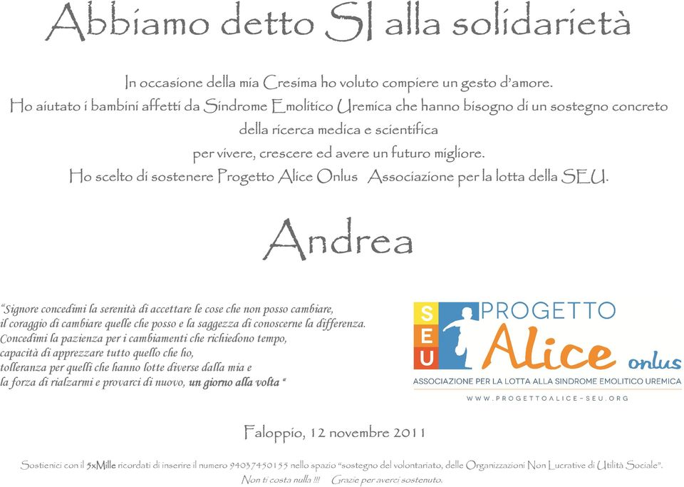 Ho scelto di sostenere Progetto Alice Onlus Associazione per la lotta della SEU.