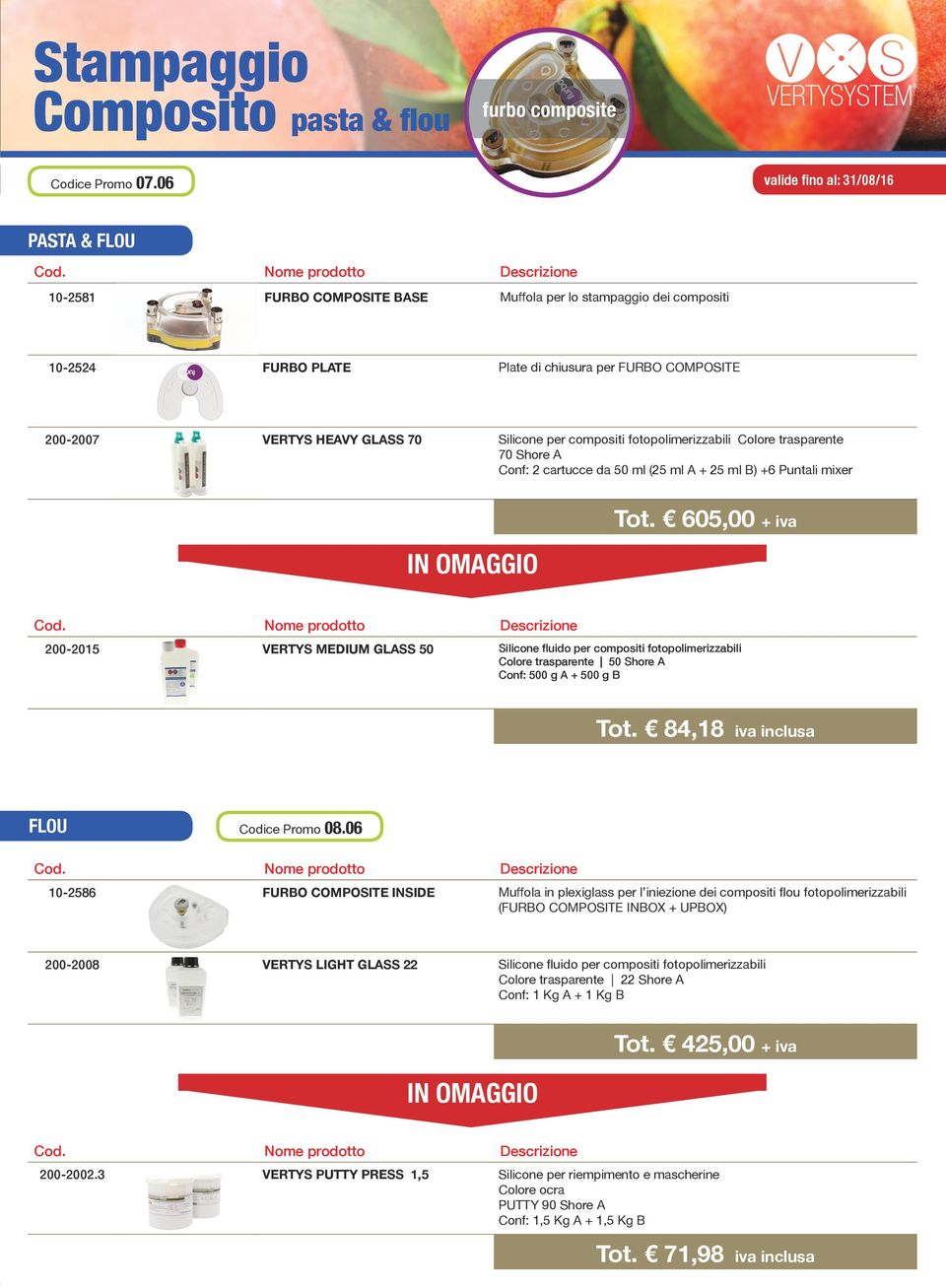 fotopolimerizzabili Colore trasparente 70 Shore A Conf: 2 cartucce da 50 ml (25 ml A + 25 ml B) +6 Puntali mixer Tot.