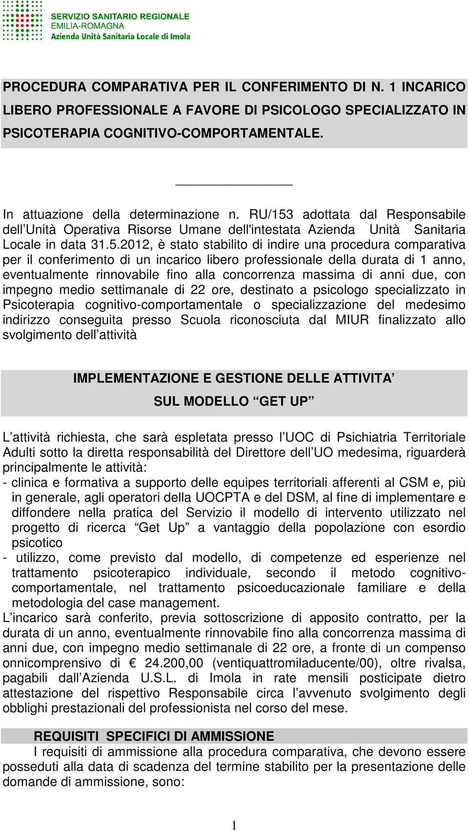 adottata dal Responsabile dell Unità Operativa Risorse Umane dell'intestata Azienda Unità Sanitaria Locale in data 31.5.