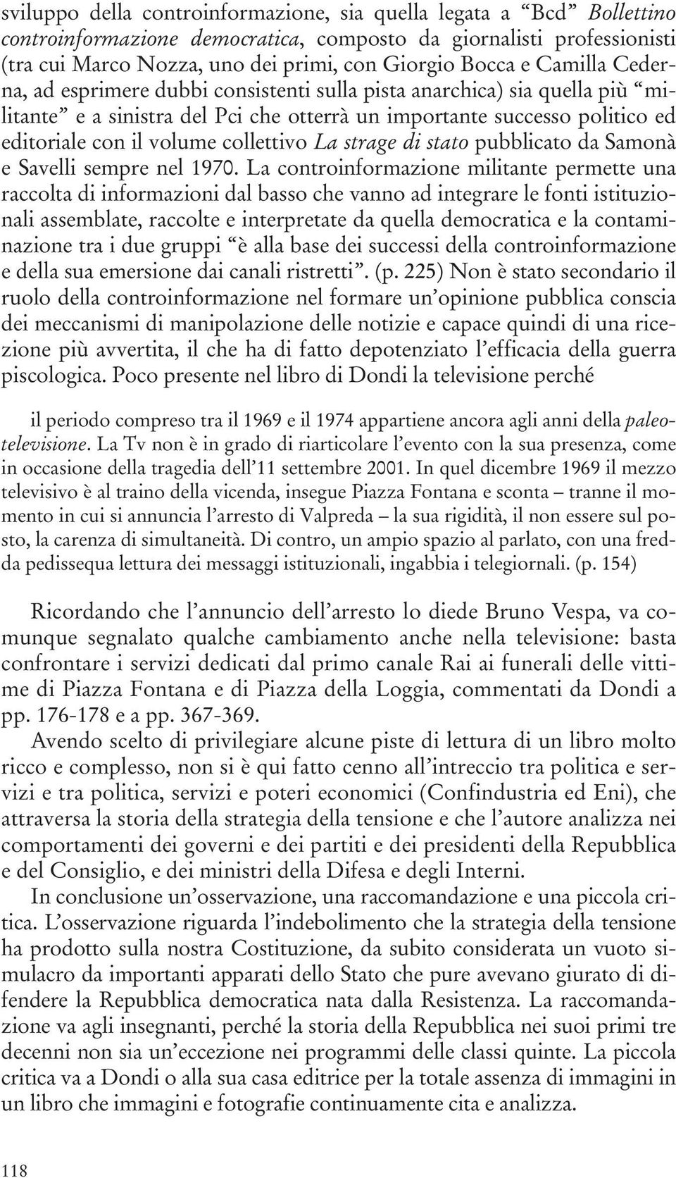La strage di stato pubblicato da Samonà e Savelli sempre nel 1970.