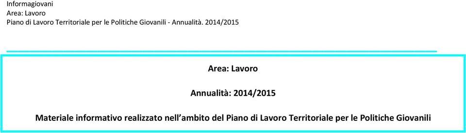 ambito del Piano di Lavoro