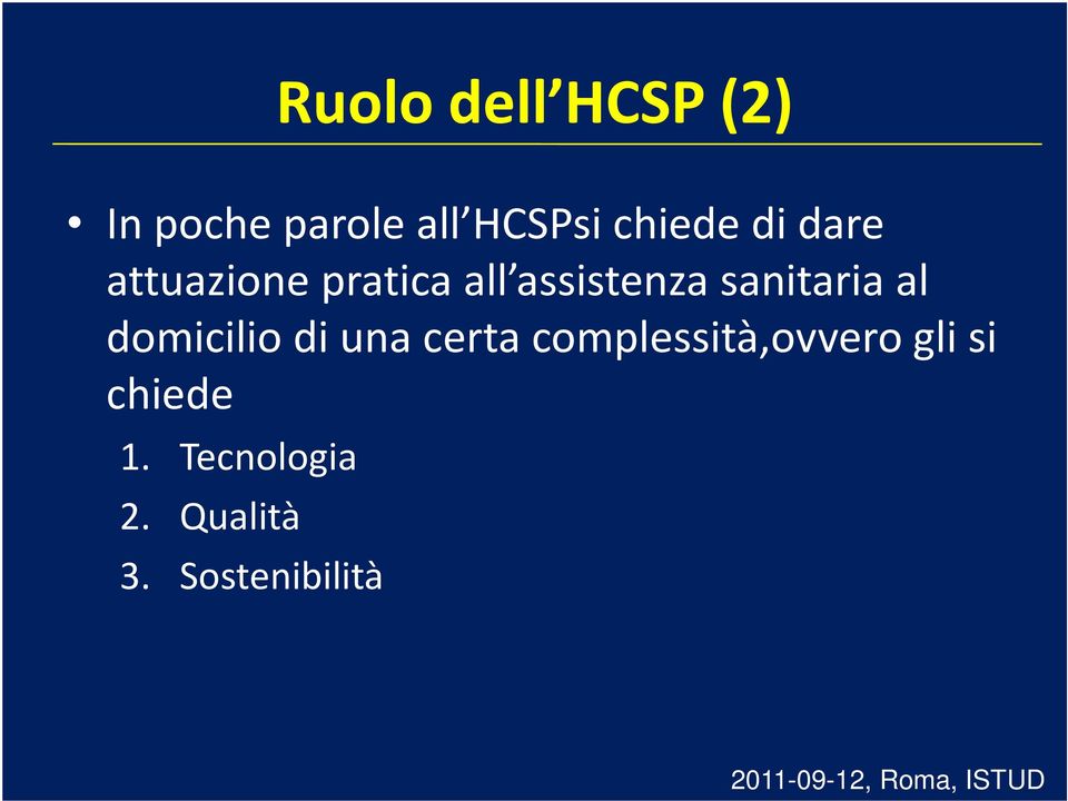 sanitaria al domicilio di una certa