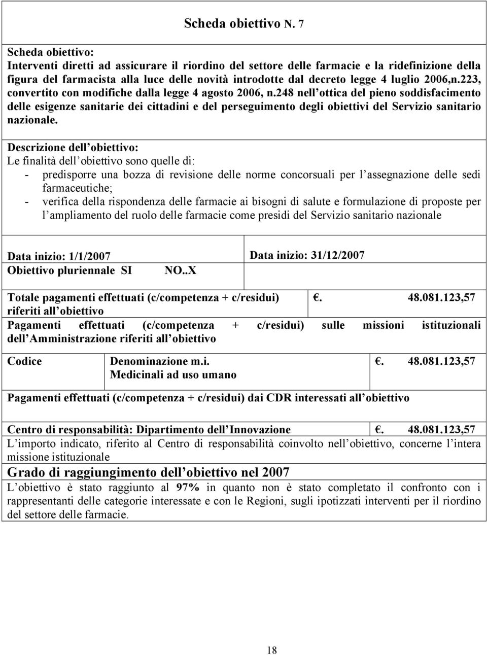 2006,n.223, convertito con modifiche dalla legge 4 agosto 2006, n.