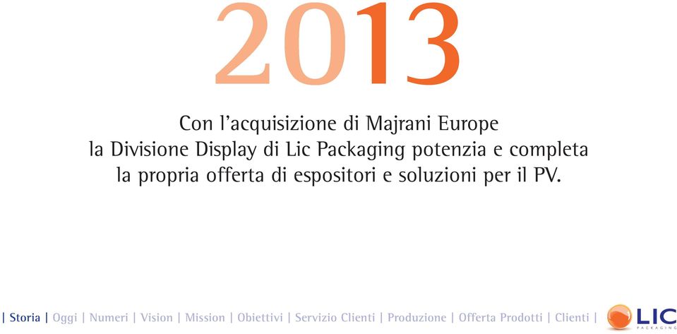 Packaging potenzia e completa la