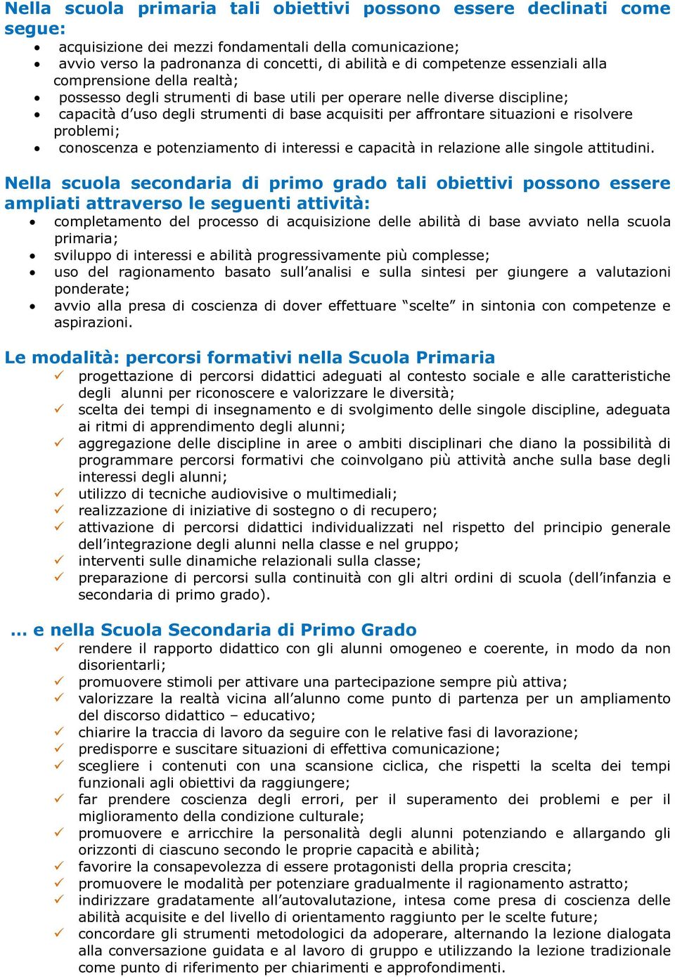 e potenzimento di interessi e cpcità in relzione lle singole ttitudini.