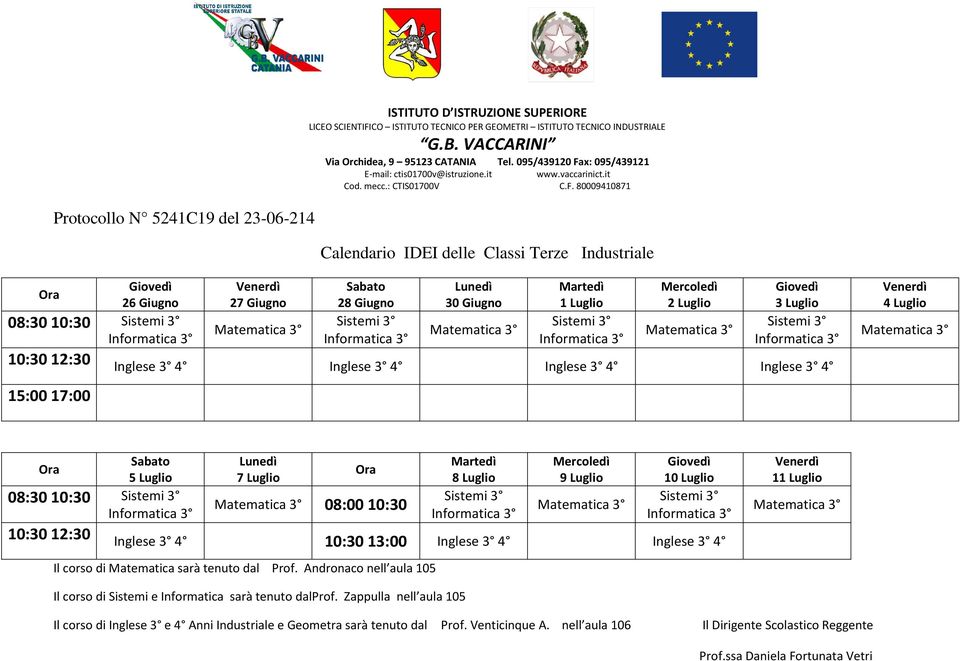 3 4 10:30 13:00 Inglese 3 4 Inglese 3 4 1 Matematica 3 Il corso di Matematica sarà tenuto dal Prof.