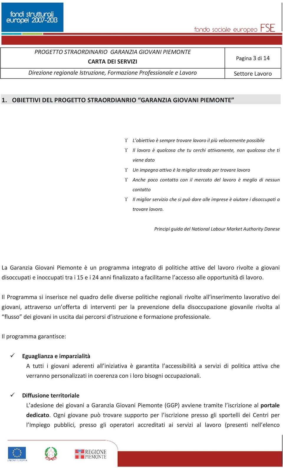 vienedato Unimpegnoattivoèlamigliorstradapertrovarelavoro Anche poco contatto con il mercato del lavoro è meglio di nessun contatto Ilmigliorserviziochesipuòdarealleimpreseèaiutareidisoccupatia